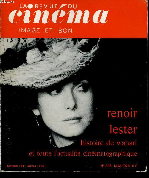 REVUE DE CINEMA - IMAGE ET SON N 296 - RENOIR LESTER - HITSOIRE DE WAHARI ET TOUTE L'ACTUALITE CINEMATOGRAPHIQUE