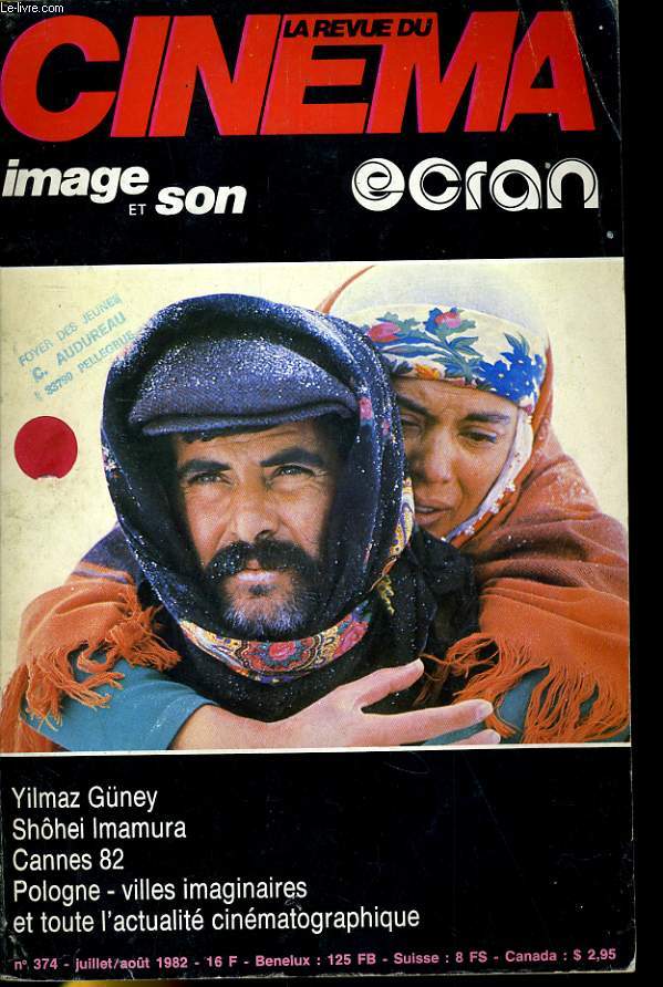 REVUE DE CINEMA - IMAGE ET SON N 372 - YILMAZ GUNEY - SHOHEI IMAMURA - CANNES 82 - POLOGNE - VILLES IMAGINAIRES - ET TOUTE L'ACTUALITE CINEMATOGRAPHIQUE