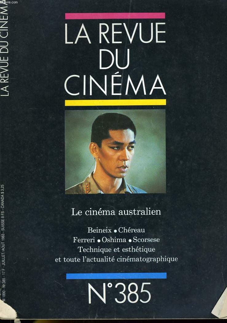 REVUE DE CINEMA - IMAGE ET SON N 385 - LE CINEMA AUSTRALIEN - BEINEIX - CHEREAU - FERRERI - OSHIMA - SCORSESE - TECHNIQUE ET ESTHETIQUE ET OUTE L'ACTUALITE CINEMATOGRAPHIQUE...