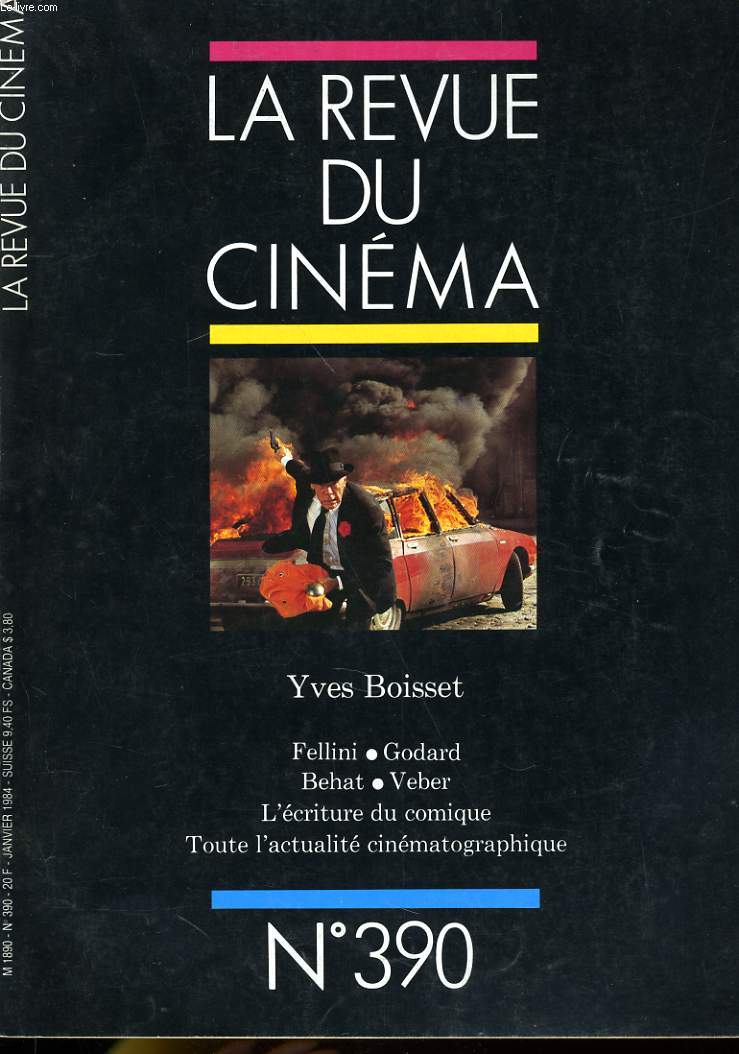 REVUE DE CINEMA - IMAGE ET SON N 390 - YVES BOISSET - FELLINI - GODARD - BEHAT - VEBER - L'ECRITURE DU COMIQUE - TOUTE L'ACTUALITE CINEMATOGRAPHIQUE...