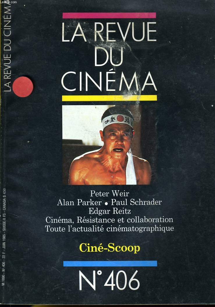 REVUE DE CINEMA - IMAGE ET SON N 406 - PETER WEIR - ALAN PARKER - PAUL SCHRADER - EDGAR REITZ - CINEMA, RESISTANCE ET COLLABORATION - TOUTES L'ACTUALITE CINEMATOGRAPHIQUE...