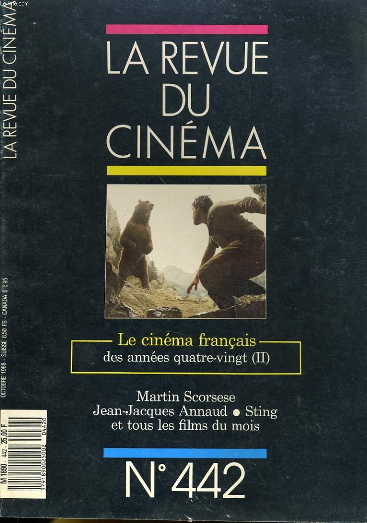 REVUE DE CINEMA - IMAGE ET SON N 442 - LE CINEMA FRANCAIS DES ANNEES QUATRE-VINGT (II) - MARTIN SCORSESE - JEAN-JACQUES ANNAUD - STING ET TOUS LES FILMS DU MOIS...
