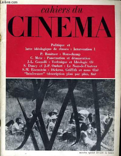 CAHIERS DU CINEMA N 234 - 235 - POLITIQUE ET LUTTE IDEOLOGIQUE DE CLASSES: INTERVENTION 1 - P. BONITZER: HORS-CHAMP - C. METZ: PONSTUATION ET DEMARCATION - 