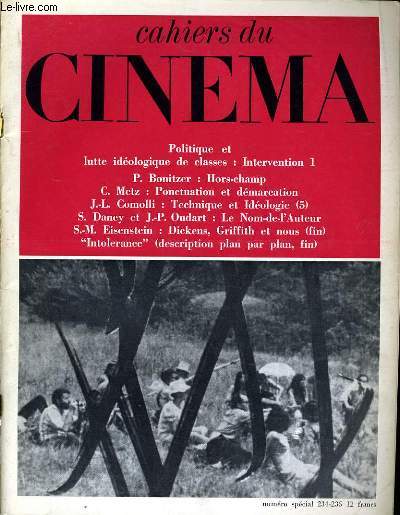 CAHIERS DU CINEMA N 234 - 235 - POLITIQUE ET LUTTE IDEOLOGIQUE DE CLASSES: INTERVENTION 1 - P. BONITZER: HORS-CHAMP - C. METZ: PONSTUATION ET DEMARCATION - 