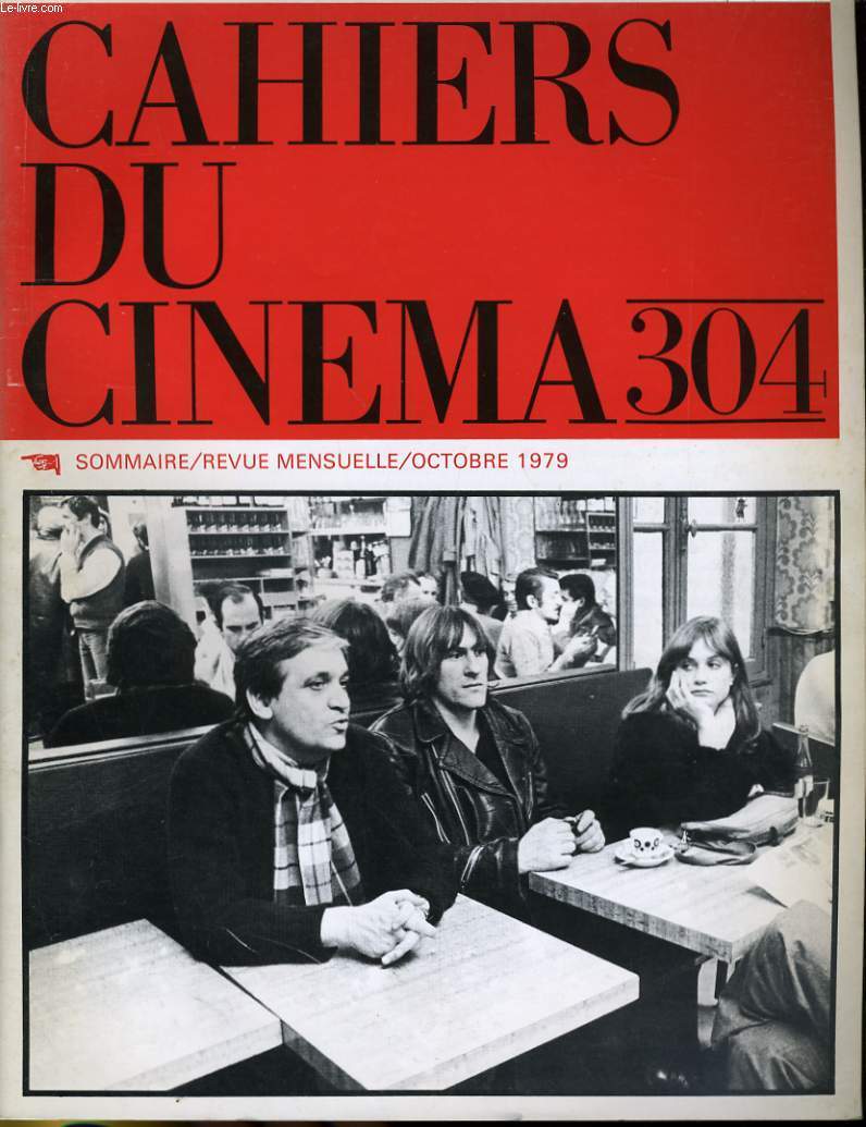 CAHIERS DU CINEMA N 304 - MAURICE PIALAT - FESTIVALS: VENISE 1979, TROIS CARTES POSTALES DE LOCARNO...