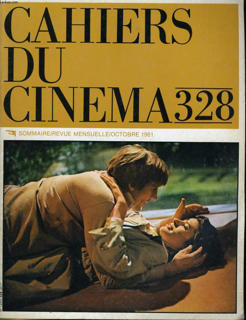 CAHIERS DU CINEMA N 328 - ORSON WELLES: MONSIEUR ARKADIN - MANOEL DE OLIVEIRA - LUCAS / SPIELBERG: RAIDERS OF THE LOST ARK...