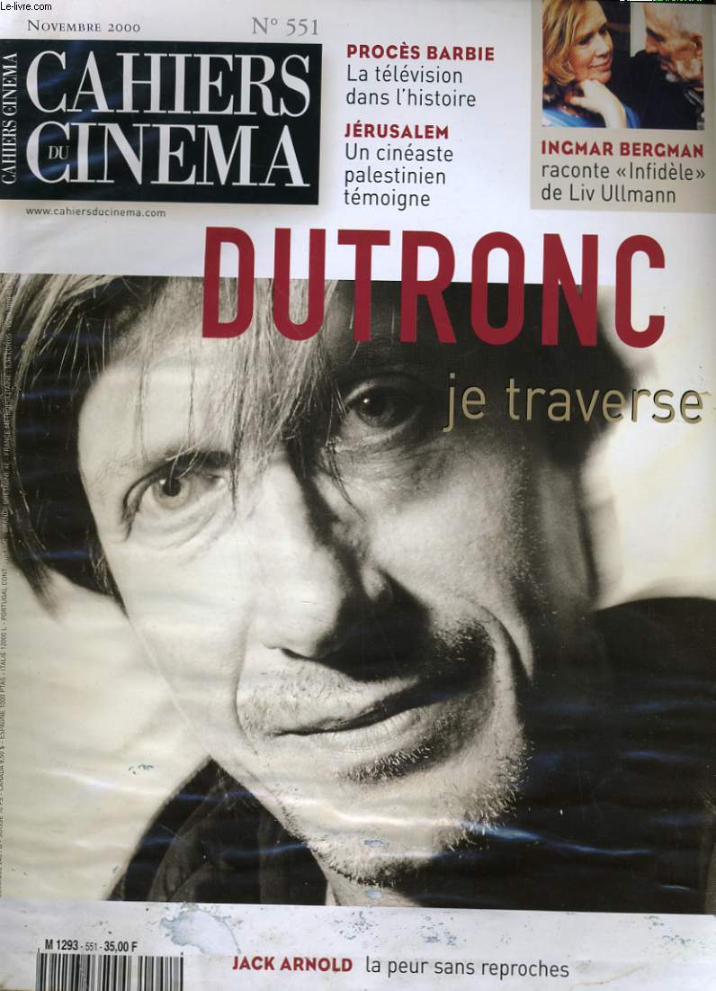 CAHIERS DU CINEMA N 551 - DUTRONC, JE TRAVERSE - PROCES BARBIE: LA TELEVISION DANS L'HISTOIRE - JERUSALEM: UN CINEASTE PALESTINIEN TEMOIGNE - JACK ARNOLD: LA PEUR SANS REPROCHES...