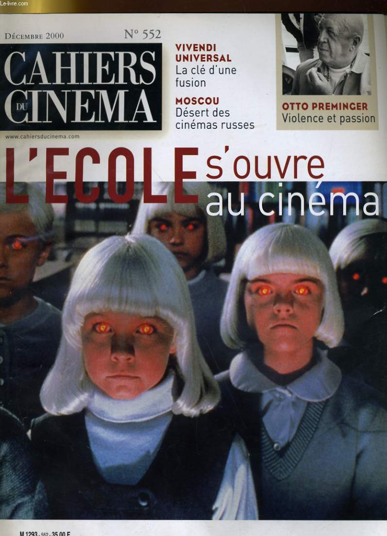 CAHIERS DU CINEMA N 552 - L'ECOLE s4OUVRE AU CINEMA - ENTRETIEN: LIV ULLMANN, NAISSANCE D'UNE CINEASTE - MOSCOU: DESERT DE CINEAMS RUSSES...