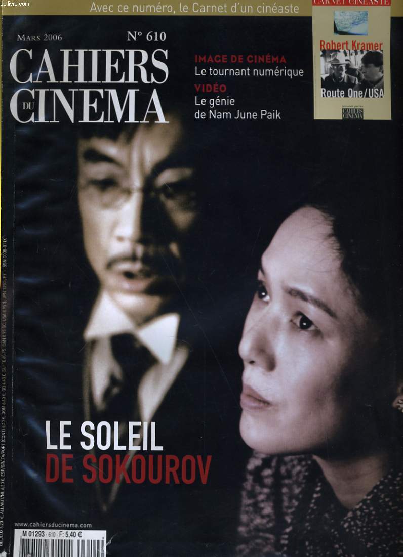 CAHIERS DU CINEMA N 610 - LE SOEIL DE SOKOUROV - IMAGE DE CINEMA: LE TOURNANT NUMERIQUE...