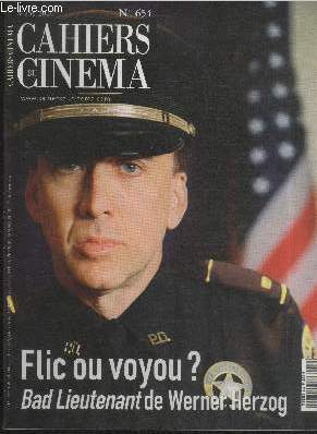 CAHIERS DU CINEMA N 654 Mars 2010 - Flic ou voyou ? Bad Lieutenant de Werner Herzog