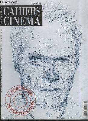 CAHIERS DU CINEMA N 674 Janvier 2012 - C.Eastwood investigation