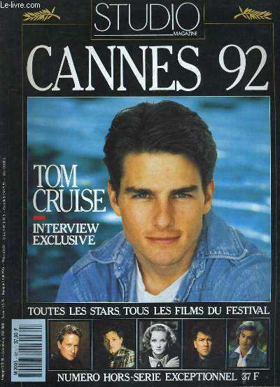 STUDIO MAGAZINE N 62 - CANNES 92 - TOM CRUISE: INTERVIEW EXCLUSIVE - TOUTES LES SATRS, TOUS LES FILMS DU FESTIVAL - NUMERO HORS-SERIE.