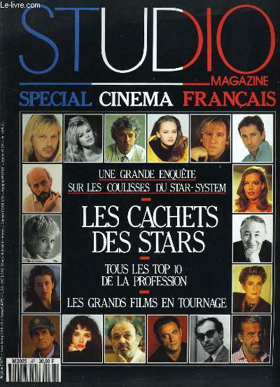 STUDIO MAGAZINE N 67 - SPECIAL CINEMA FRANCAIS - LES GRANDE ENQUETE SUR LES COULISSES DU STAR-SYSTEM - LES CACHETS DES STARS - TOUS LES TOP 10 DE LA PROFESSION - LES GRANDS FILMS EN TOURNAGE.