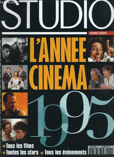 STUDIO HORS-SERIE N 5 - L'ANNEE DU CINEMA 1995, tous les films, toutes les stars, tous les vnements.