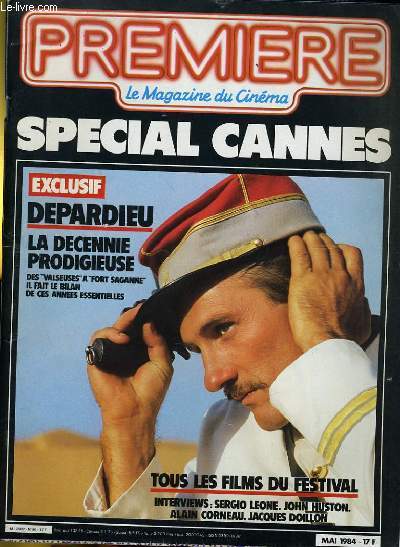 PREMIERE N 86 - SPECIAL CANNES - EXCLUSIF: DEPARDIEU, LE DECENNIE PRODIGIEUSE. Des 