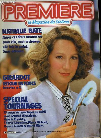 PREMIERE N 89 - NATHALIE BAYE. Aprs ces deux annes o pour elle, tout a chang, elle fait le point. Sans dtours.