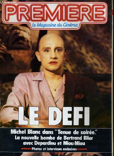 PREMIERE N 109 - LE DEFI, Michel Blanc dans 