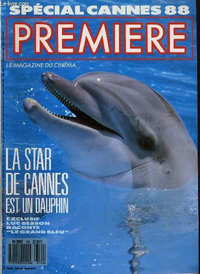 PREMIERE N 134 - SPECIAL CANNES 88 - LA STAR DE CANNES EST UN DAUPHIN - Exclusif: LUC BESSON raconte 