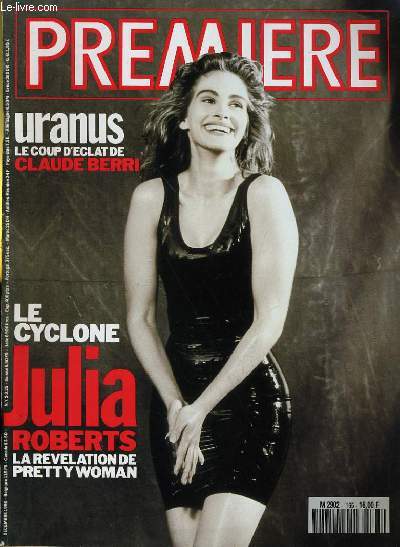 PREMIERE N 165 - URANUS, le coup d'clat CLAUDE BERRI - LE CYCLONE, JULIA ROBERTS, la rvlation de Pretty Woman.