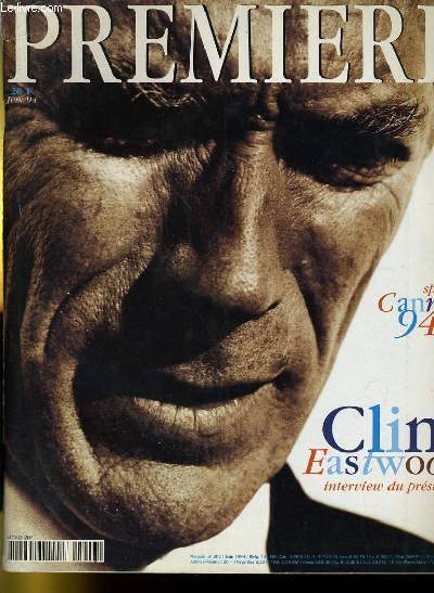 PREMIERE N 207 - SPECIAL CANNES 94 - CLINT EASTWOOD: interview du prsident