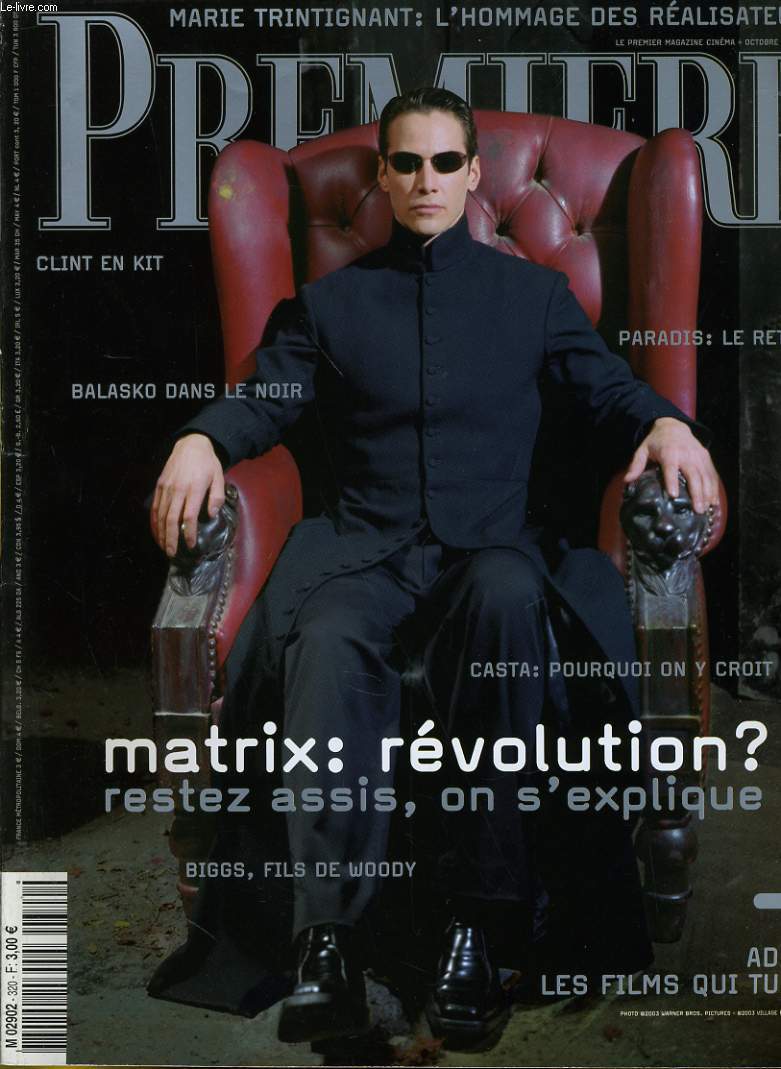 PREMIERE N 320 - MATRIX: REVOLTUION?, RESTEZ ASSIS, ON S'EXPLIQUE