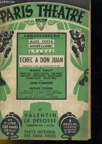 PARIS THEATRE N 53: Echec a Don Juan par Claude-Andr Puget, Valentin le Dsoss par Claude-Andr Puget