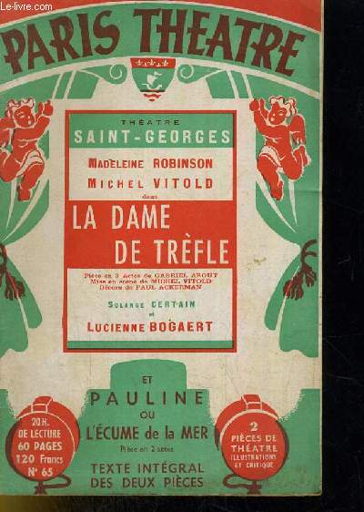 PARIS THEATRE N 65: La dame de trfle par Gabriel Arout, Pauline ou l'cume de la mer par Gabriel Arout