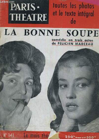 PARIS THEATRE N 141: La bonne soupe par Flicien Marceau