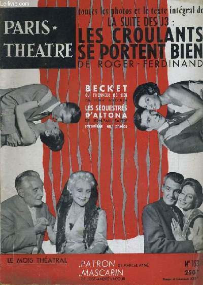 PARIS THEATRE N 153: Les croulants se portent bien par Roger Ferdinand