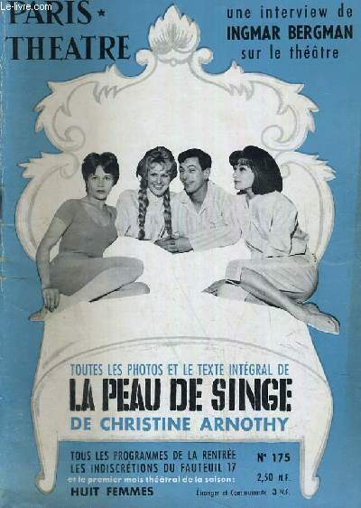 PARIS THEATRE N 175: La peau de singe par Christine Arnothy