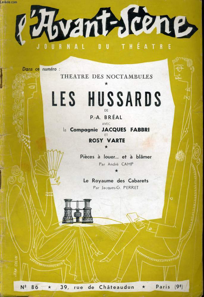 L'AVANT-SCENE JOURNAL DU THEATRE N 86 - THEATRE DES NOCTAMBULES - LES HUSSARDS DE P.-A. BREAL AVEC LA COMPAGNIE JACQUES FABBRI ET ROSY VARTE