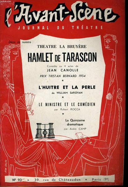 L'AVANT-SCENE JOURNAL DU THEATRE N 92 - THEATRE LA BRUYERE - HAMLETR DE TARASCON, comdie en 4 actes de Jean CANOLLE, pric tristan bernard 1954
