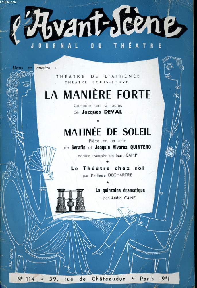 L'AVANT-SCENE JOURNAL DU THEATRE N 114 - TEHATRE DE L'ATHENEE, THEATRE LOUIS-JOUVET, LA MANIERE FORTE, comdie en 3 actes de JACQUES DEVAL