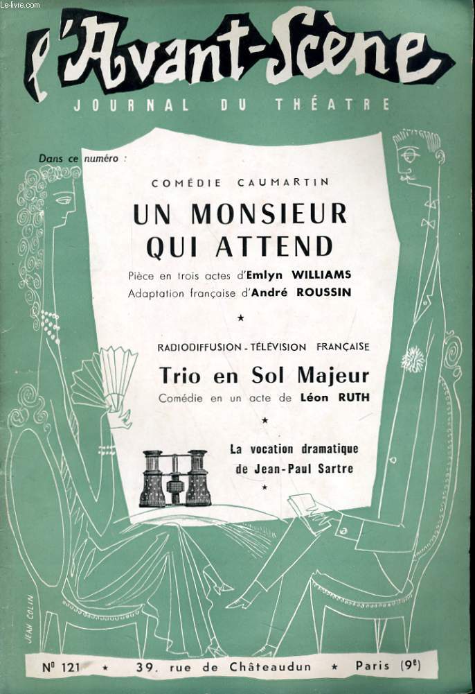 L'AVANT-SCENE JOURNAL DU THEATRE N 121 - COMEDIE CAUMARTIN, UN MONSIEUR QUI ATTEND, pice en 3 actes d'EMLYN WILLIAMS, adaptation franaise d'ANDRE ROUSSIN