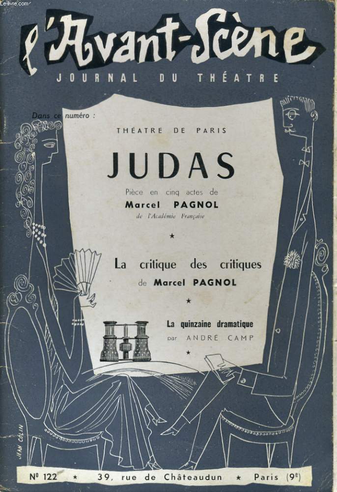 L'AVANT-SCENE JOURNAL DU THEATRE N 122 - THEATRE DE PARIS: JUDAS, pice en cinq actes de MARCEL PAGNOL de l'Acadmie Franaise