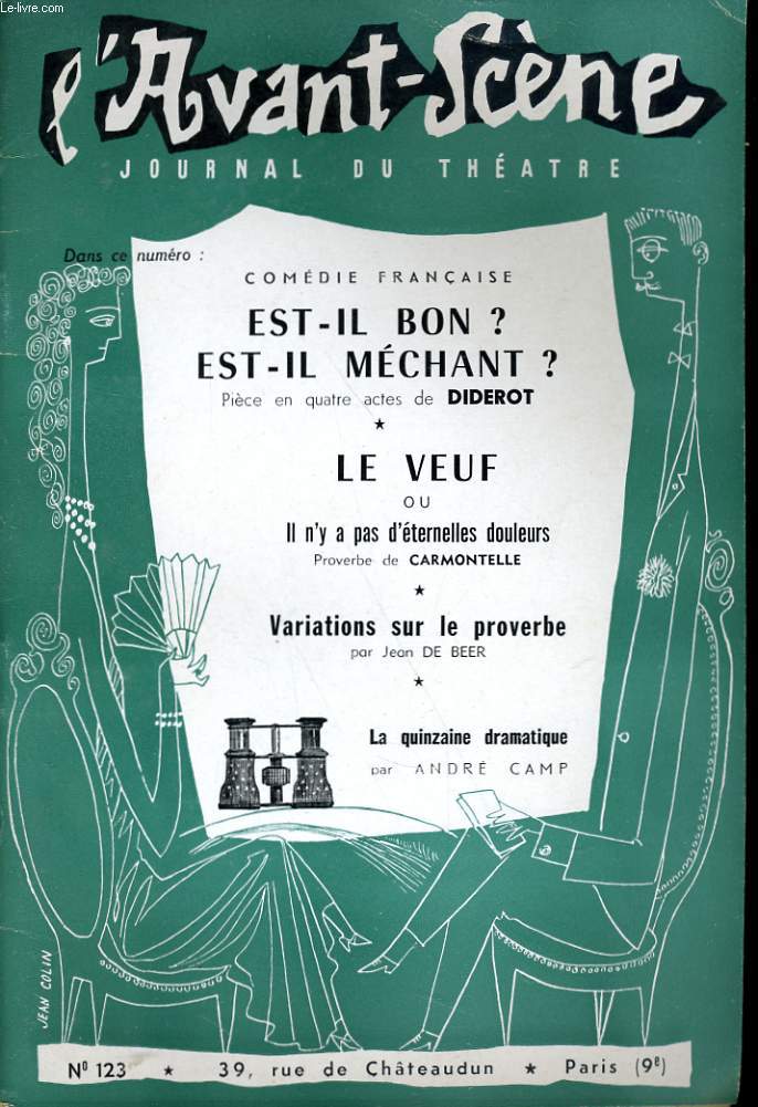 L'AVANT-SCENE JOURNAL DU THEATRE N 123 - COMEDIE FRANCAISE - EST-IL BON ? EST-IL MECHANT, pice en quatre actes de DIDEROT