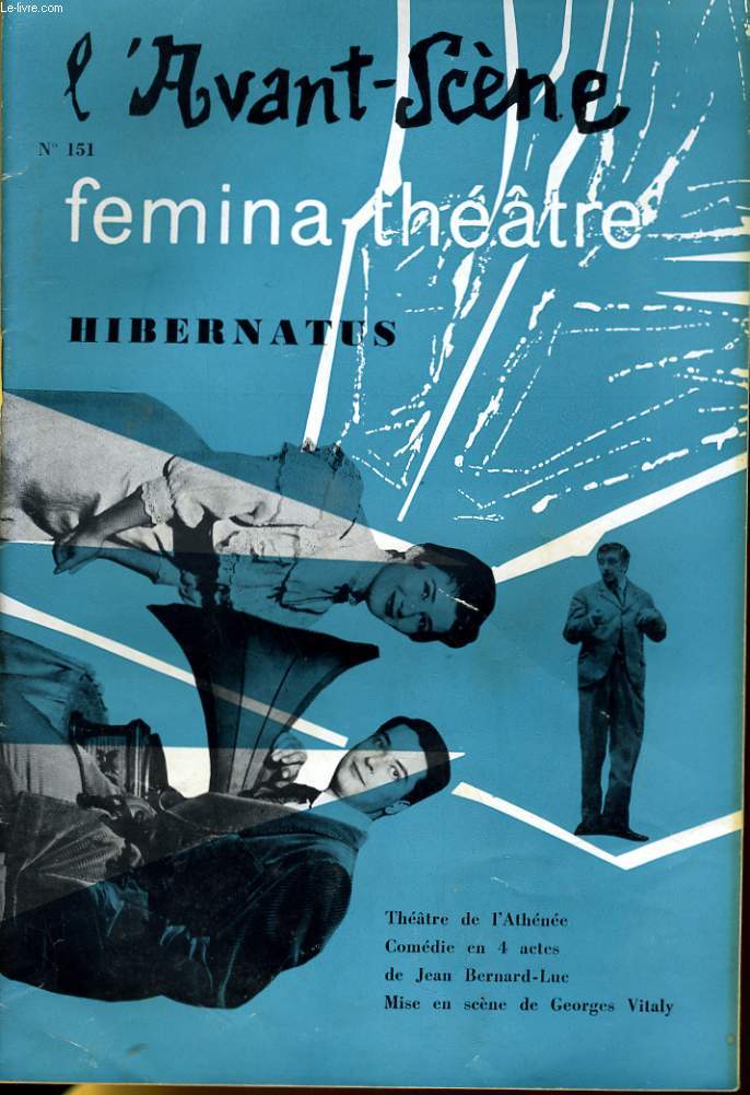 L'AVANT-SCENE - FEMINA-THEATRE N° 151 - HIBERNATUS de JEAN BERNARD-LUC