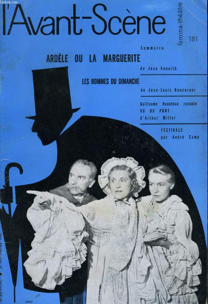 L'AVANT-SCENE - FEMINA-THEATRE N 181- ARDELE OU LA MARGUERITE de JEAN ANOUILH