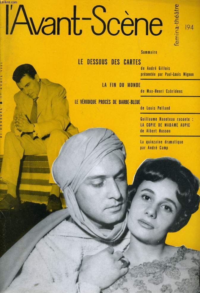 L'AVANT-SCENE - FEMINA-THEATRE N 194 - LE DESSOUS DES CARTES de ANDRE GILLOIS prsente par PAUL-LOUIS MIGNON