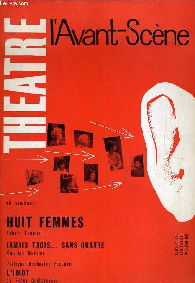 L'AVANT-SCENE - THEATRE N 268 - HUIT FEMMES PAR ROBERT THOMAS.