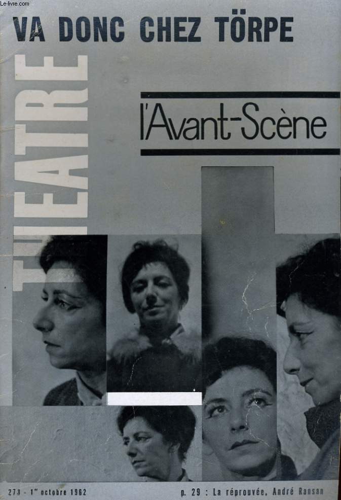 L'AVANT-SCENE - THEATRE N 273 - VA DONC CHEZ TRPE - LA REPROUVEE, ANDRE RANSAN