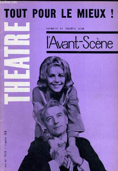 L'AVANT-SCENE - THEATRE N 280 - TOUT POUR LA MIEUX ! DE LUIGI PIRANDELLO, BENJAMIN CREMIEUX, MARIE ANNE COMNENE