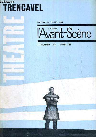 L'AVANT-SCENE - THEATRE N 295 - TRENCAVEL DE ROBERT COLLON.