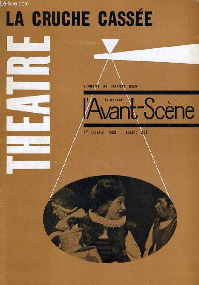 L'AVANT-SCENE - THEATRE N 296 - LA CRUCHE CASSEE PAR ANDRE ALTER