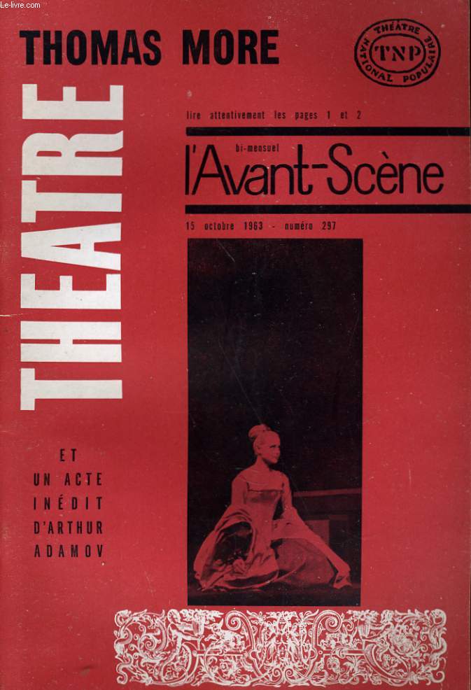 L'AVANT-SCENE - THEATRE N 297 - THOMAS MORE - UN ACTE INEDIT D'ARTHUR ADAMOV