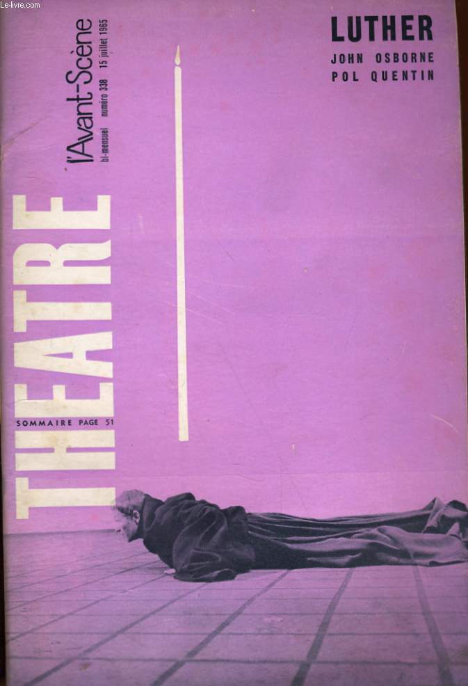 L'AVANT-SCENE - THEATRE N 338 - LUTHER, JOHN OSBORNE / POL QUENTIN