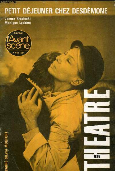 L'AVANT-SCENE - THEATRE N 685 - PETIT DEJEUNER CHEZ DESDEMONE DE JANUSZ KRASINSKI ET MONIQUE LACHERE