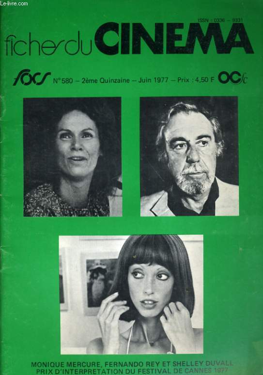 FICHES DE CINEMA N 580 - MONIQUE MERCURE, FERNANDO REY eT SHELLEY DUVALL, PRIX D'INTERPRETATION DU FESTIVAL DE CANNES 77 / ALICE DANS LES VILLES / LE CAMION / TOUCHE PAS A MON COPAIN...