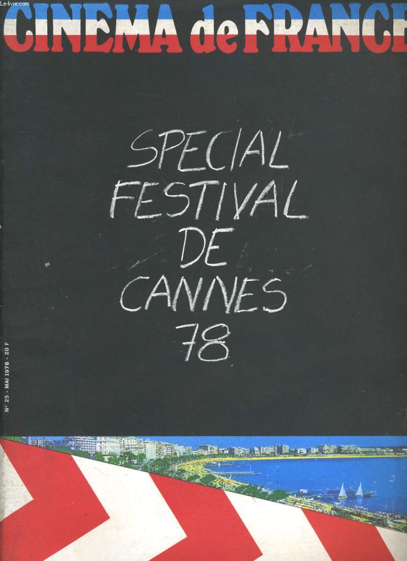 CINEMA DE FRANCE N 25 - SPECIAL FESTIVAL DE CANNES 78