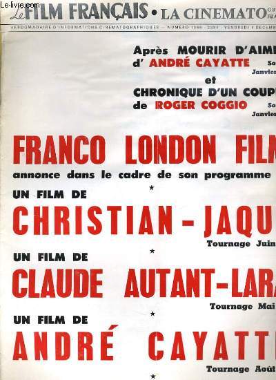 LE FILM FRANCAIS - N 1366-2384 - APRES MOURIR D'AIMER D'ANDRE CAYATTE et CHRONIQUE D'UN COUPLE DE ROGER COGGIO / FRANCO LONDON FILM annonce dans le cadre de son programme 71: un fim de CHRISTIAN-JACQUE...